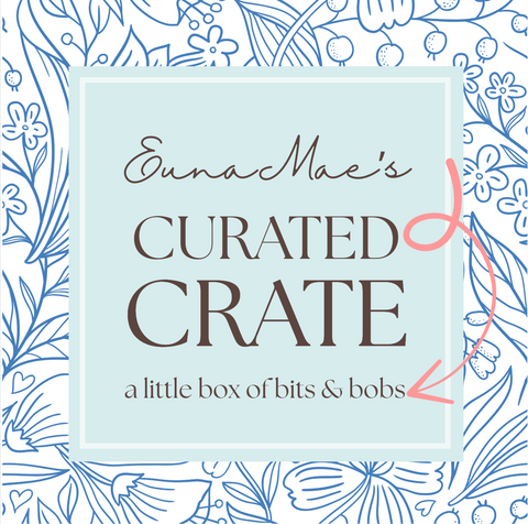 Curated Crate: a little box of bits & bobs